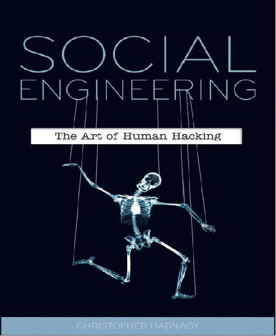 Social Engineering: The Science of Human Hacking