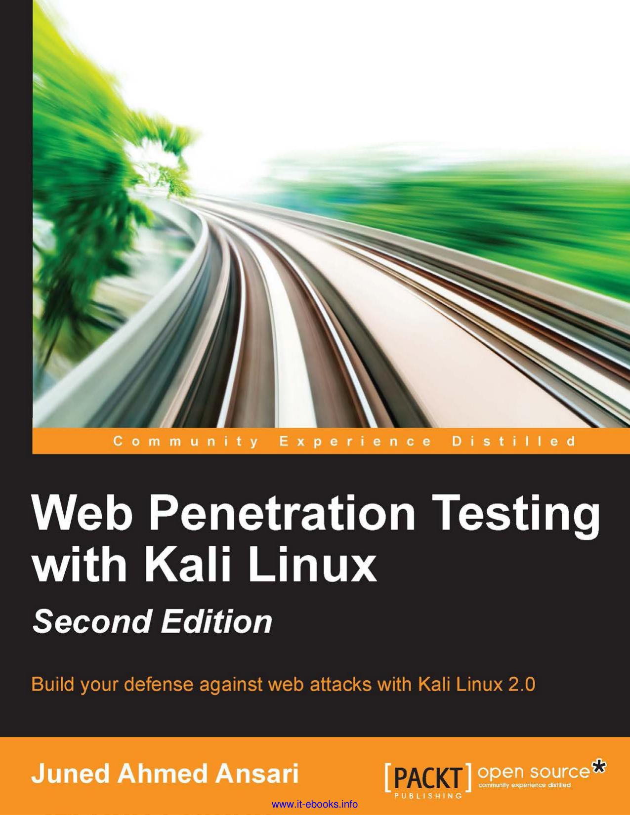Web Penetration Testing With Kali Linux - Third Edition: Explore the Methods and Tools of Ethical Hacking With Kali Linux