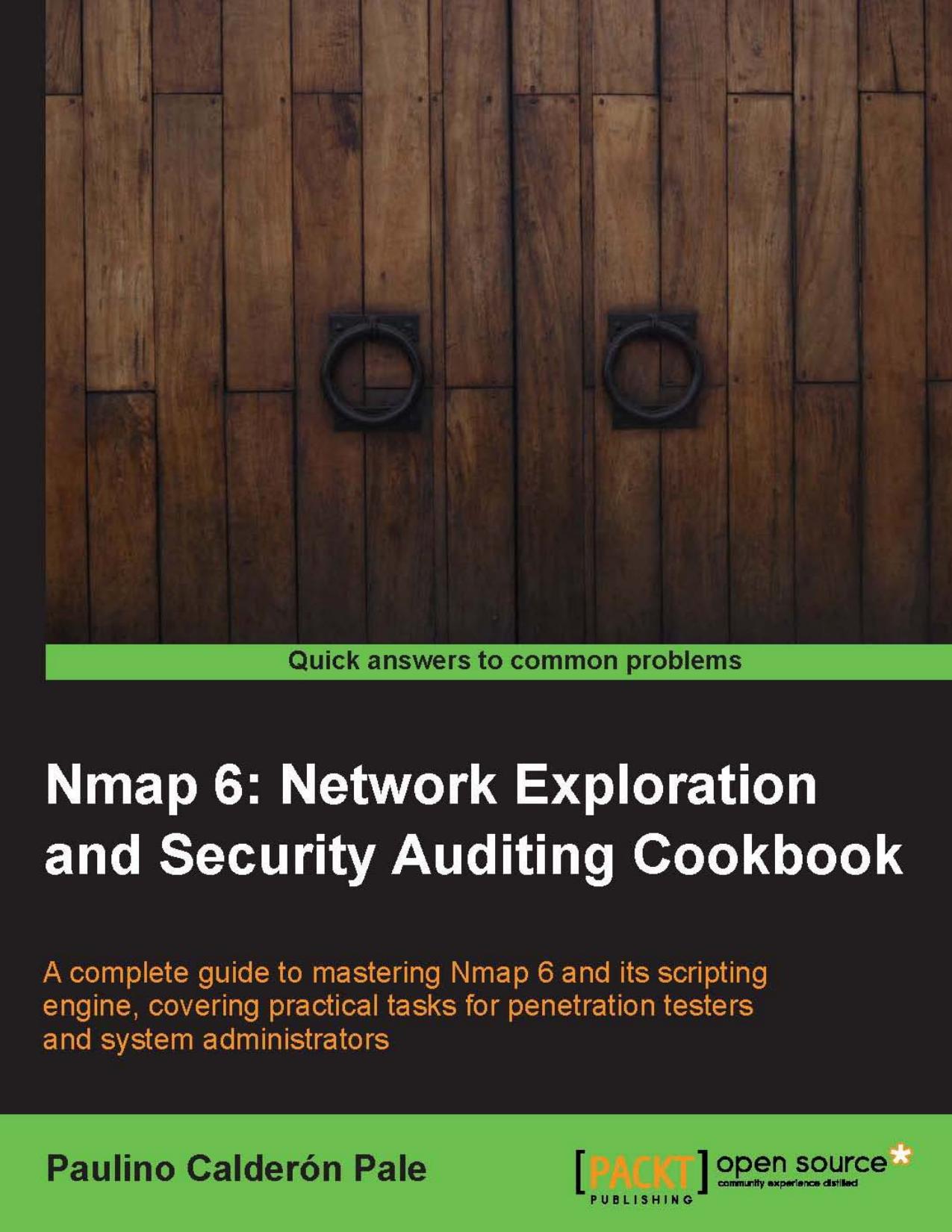 Nmap 6: Network Exploration and Security Auditing Cookbook