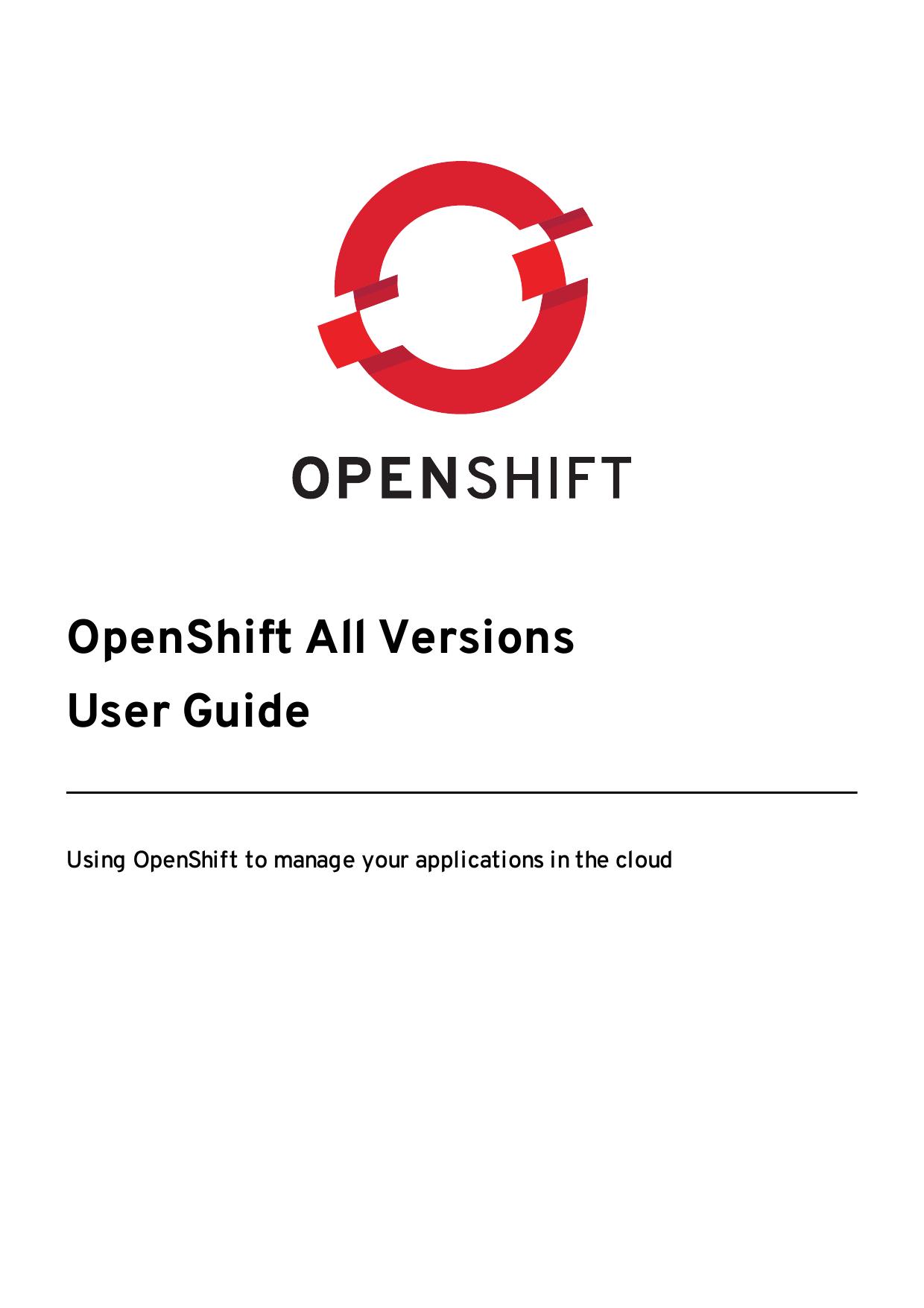OpenShift All Versions User Guide